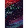 Fundamentals of Data Science Part III: Machine Learning