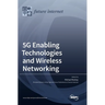 5G Enabling Technologies and Wireless Networking