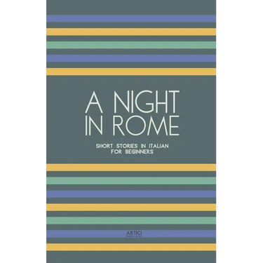 A Night in Rome: Short Stories in Italian for Beginners