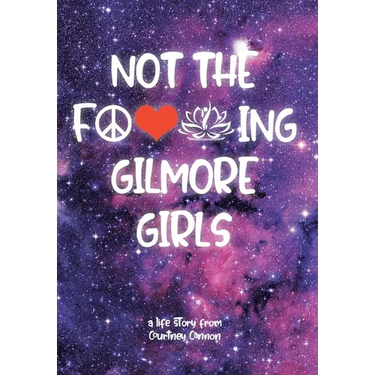 Not The F---ing Gilmore Girls
