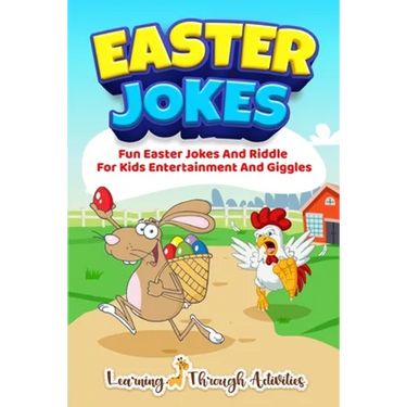 Easter Jokes: Fun Easter Jokes And Riddles For Kids Entertainment And Giggles