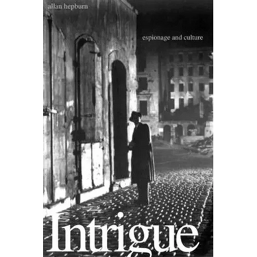 Intrigue: Espionage and Culture