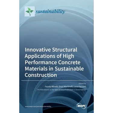 Innovative Structural Applications of High Performance Concrete Materials in Sustainable Construction