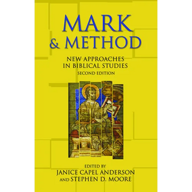 Mark and Method: New Approaches in Biblical Studies, Second Edition