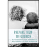 Prepare Them to Flourish