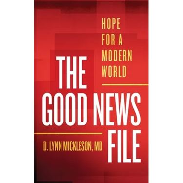 The Good News File: Hope for a Modern World