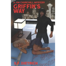 Griffins Way: Formally TW Griffin. A Jim Churchill Mystery