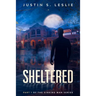 Sheltered: Part 1 of the Sinking Man Series