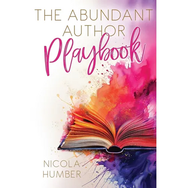The Abundant Author Playbook: A guide to creating an abundant business around your book
