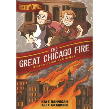 Great Chicago Fire: Rising from the Ashes