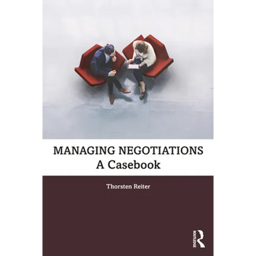 Managing Negotiations: A Casebook