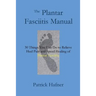 The Plantar Fasciitis Manual: 30 Things You Can Do to Relieve Heel Pain and Speed Healing of Plantar Fasciitis