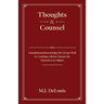 Thoughts & Counsel: Foundational Knowledge for Living Well & Creating a Better Future for Ourselves & Others