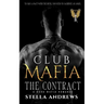 Club Mafia. The Contract: A Dark Mafia Romance