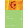 Islam: The Key Concepts