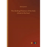 The Abiding Presence of the Holy Ghost in the Soul