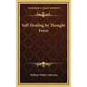 Self-Healing by Thought Force