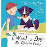 I Want a Dog: My Opinion Essay