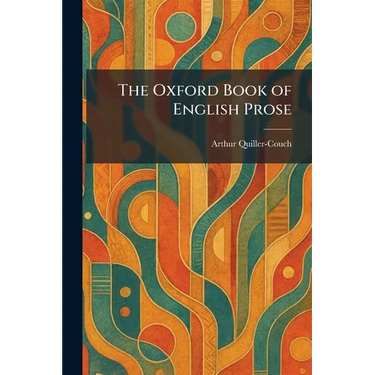 The Oxford Book of English Prose