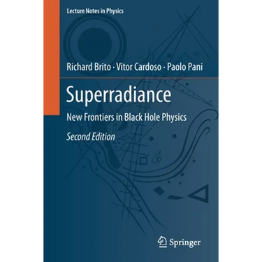 Superradiance: New Frontiers in Black Hole Physics
