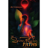The Seven Psychic Paths: The Many Classifications and Archetypes of Psychics and Mediums Beyond Empath Abilities