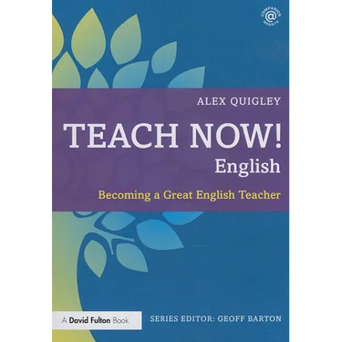 Teach Now! English: Becoming a Great English Teacher