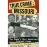 True Crime: Missouri