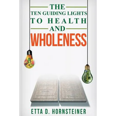 Ten Guiding Lights to Health and Wholeness