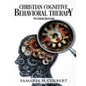 Christian Cognitive Behavioral Therapy Workbook