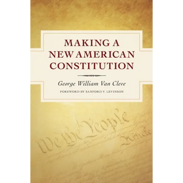 Making a New American Constitution