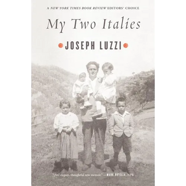 My Two Italies: A Personal and Cultural History