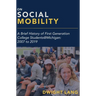 On Social Mobility: A Brief History of First-Generation College Students@michigan: 2007 to 2019