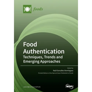 Food Authentication: Techniques, Trends and Emerging Approaches