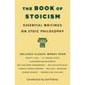 The Book of Stoicism: Essential Writings on Stoic Philosophy