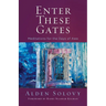 Enter These Gates: Meditations for the Days of Awe