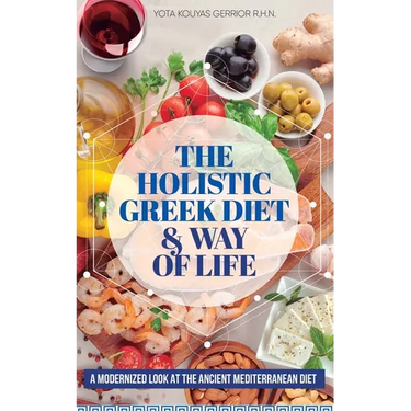 The Holistic Greek Diet & Way of Life