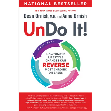 Undo It!: How Simple Lifestyle Changes Can Reverse Most Chronic Diseases