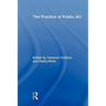 The Practice of Public Art