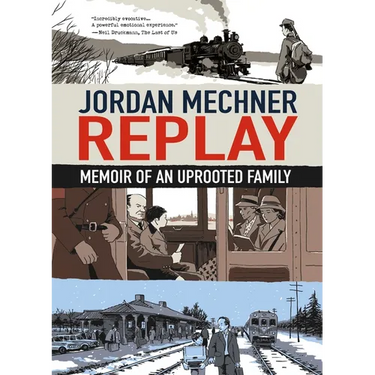 Replay: Memoir of an Uprooted Family