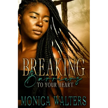 Breaking Barriers to Your Heart