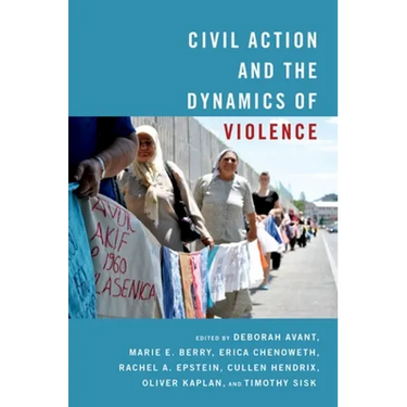 Civil Action and the Dynamics of Violence