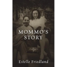 Mommo's Story