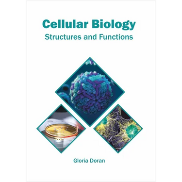 Cellular Biology: Structures and Functions