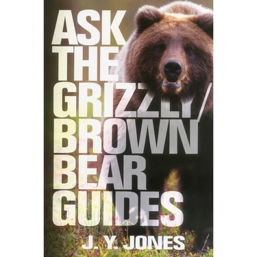 Ask the Grizzly/Brown Bear Guides