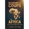 Resurgence of Coups in Africa, Reflections from the Diaspora