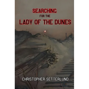 Searching for the Lady of the Dunes