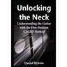 Unlocking the Neck: Understanding the Guitar with the Five-Position CAGED Method