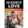 The History of Love: Ritual, Romance, Revolution
