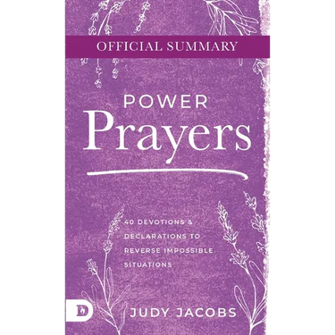 The Official Summary of Power Prayers: 40 Devotions and Declarations to Reverse Impossible Situations