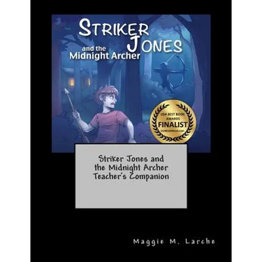 Striker Jones and the Midnight Archer Teacher's Companion